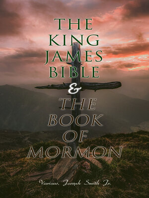 cover image of The King James Bible & the Book of Mormon